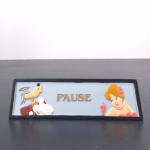 Reversible Tex Avery Desk Sign - Pause - Reversible Tex Avery Desk Sign - Pause